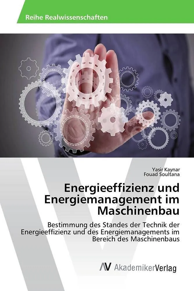Energieeffizienz und Energiemanagement im Maschinenbau