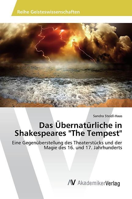 Das Übernatürliche in Shakespeares "The Tempest"