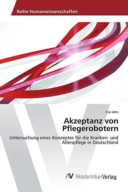 Akzeptanz von Pflegerobotern