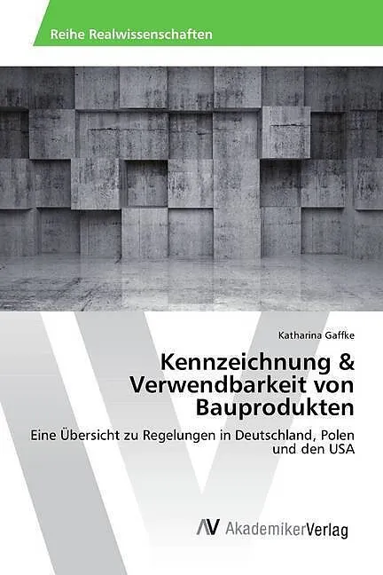Kennzeichnung & Verwendbarkeit von Bauprodukten