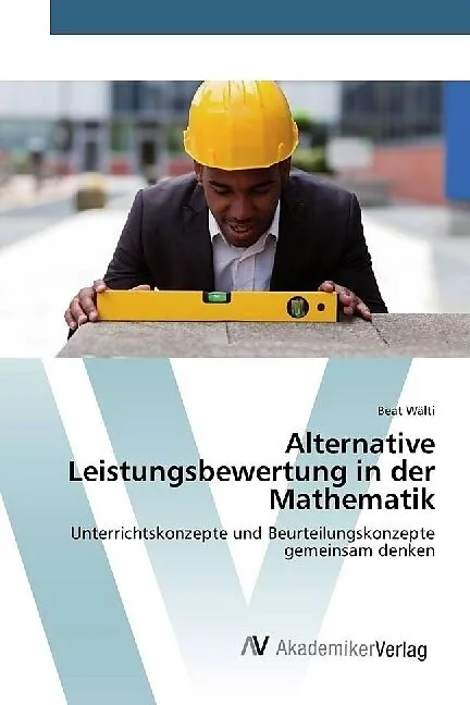 Alternative Leistungsbewertung in der Mathematik
