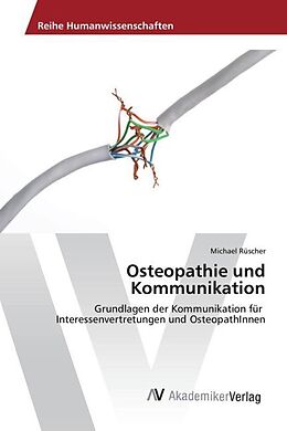 Kartonierter Einband Osteopathie und Kommunikation von Michael Rüscher