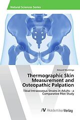 Couverture cartonnée Thermographic Skin Measurement and Osteopathic Palpation de Edward Muntinga