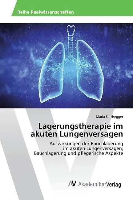 Lagerungstherapie im akuten Lungenversagen