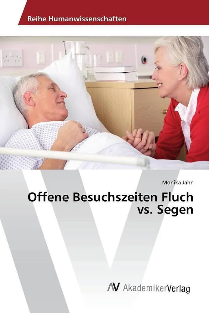 Offene Besuchszeiten Fluch vs. Segen
