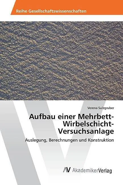 Aufbau einer Mehrbett-Wirbelschicht-Versuchsanlage