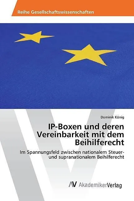 IP-Boxen und deren Vereinbarkeit mit dem Beihilferecht