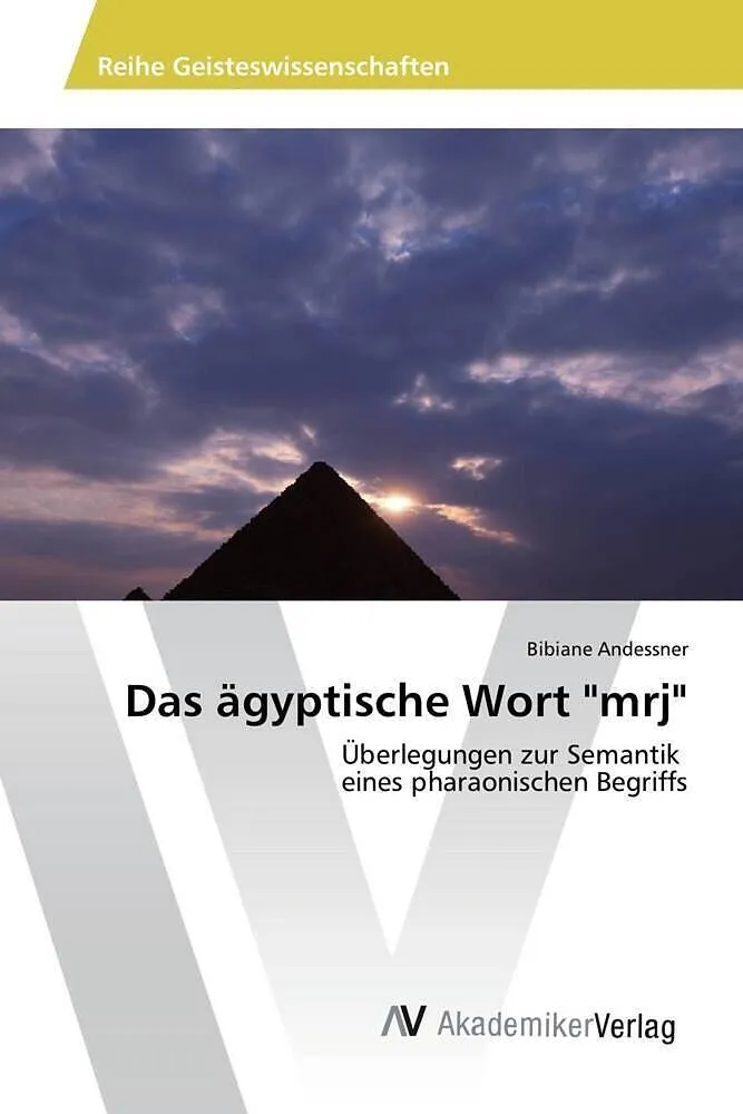 Das ägyptische Wort "mrj"