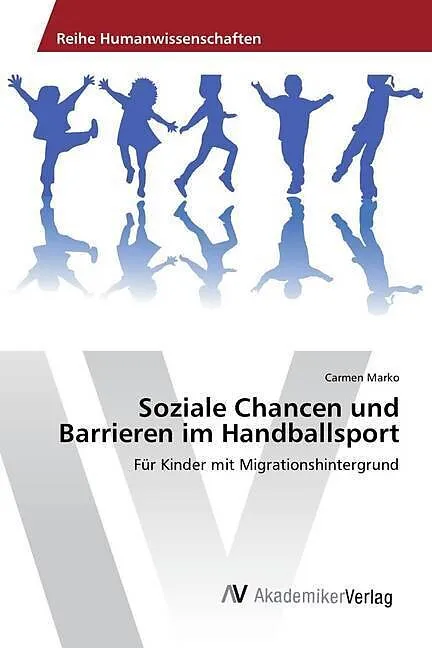 Soziale Chancen und Barrieren im Handballsport