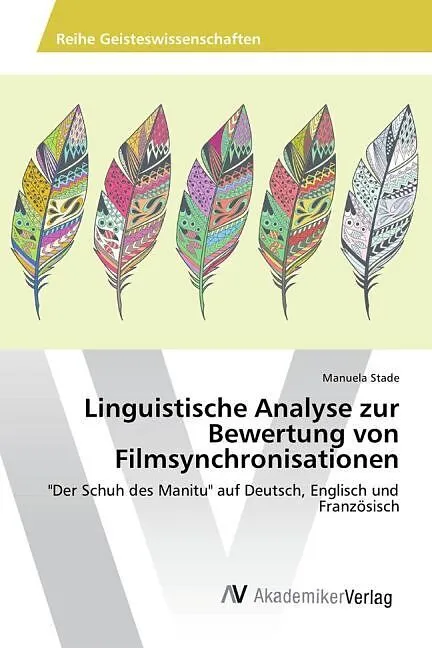 Linguistische Analyse zur Bewertung von Filmsynchronisationen