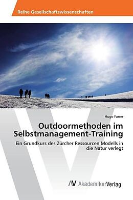 Kartonierter Einband Outdoormethoden im Selbstmanagement-Training von Hugo Furrer