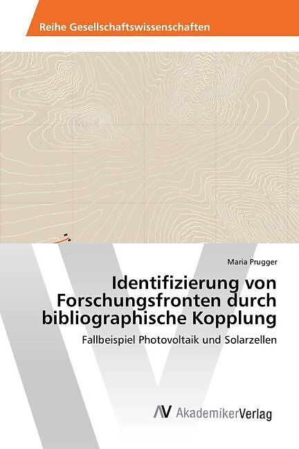 Identifizierung von Forschungsfronten durch bibliographische Kopplung