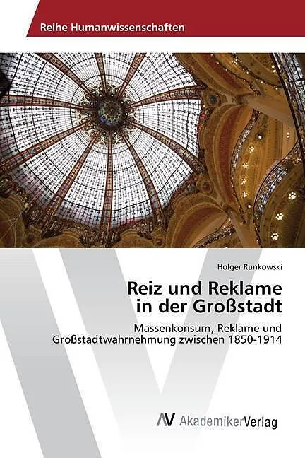 Reiz und Reklame in der Großstadt