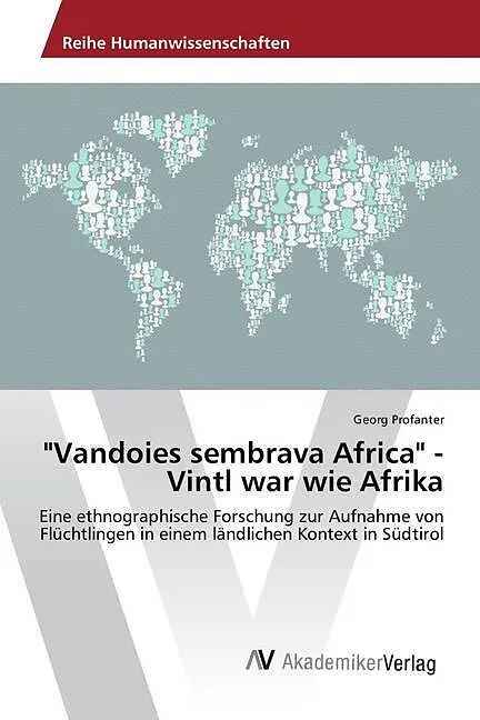 "Vandoies sembrava Africa" - Vintl war wie Afrika