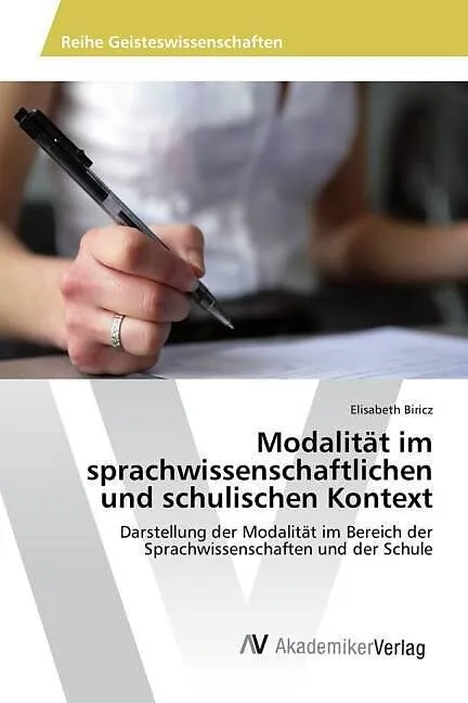Modalität im sprachwissenschaftlichen und schulischen Kontext
