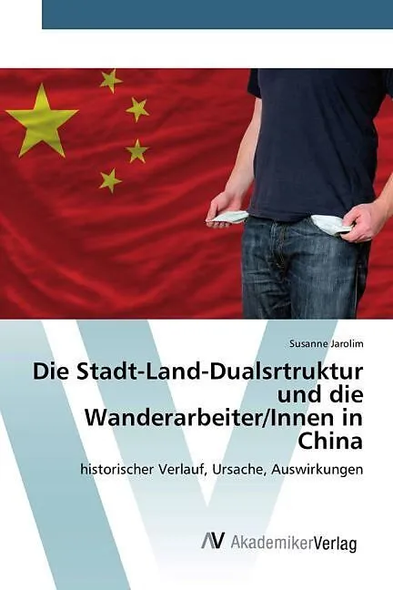Die Stadt-Land-Dualsrtruktur und die Wanderarbeiter/Innen in China