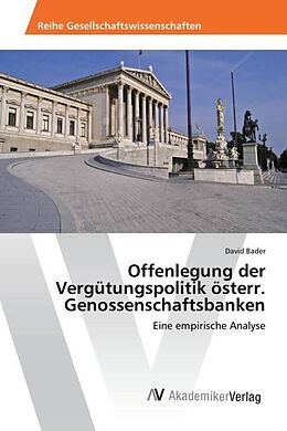 Kartonierter Einband Offenlegung der Vergütungspolitik österr. Genossenschaftsbanken von David Bader
