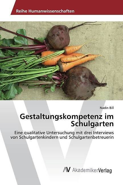Gestaltungskompetenz im Schulgarten