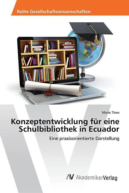 Konzeptentwicklung für eine Schulbibliothek in Ecuador