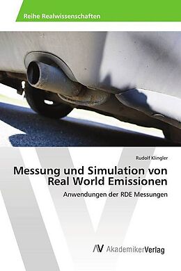 Kartonierter Einband Messung und Simulation von Real World Emissionen von Rudolf Klingler