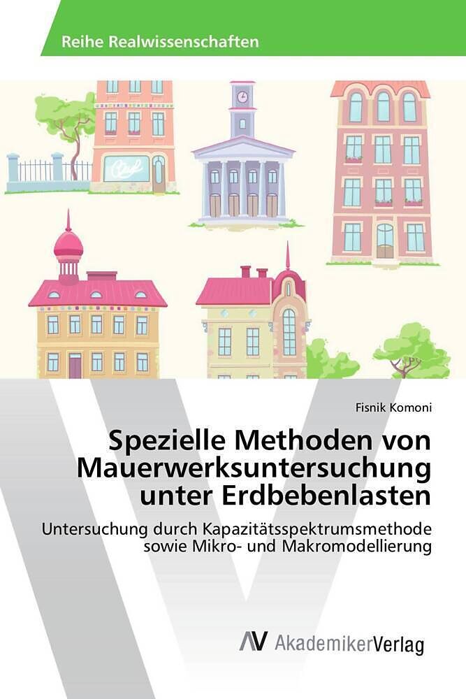 Spezielle Methoden von Mauerwerksuntersuchung unter Erdbebenlasten