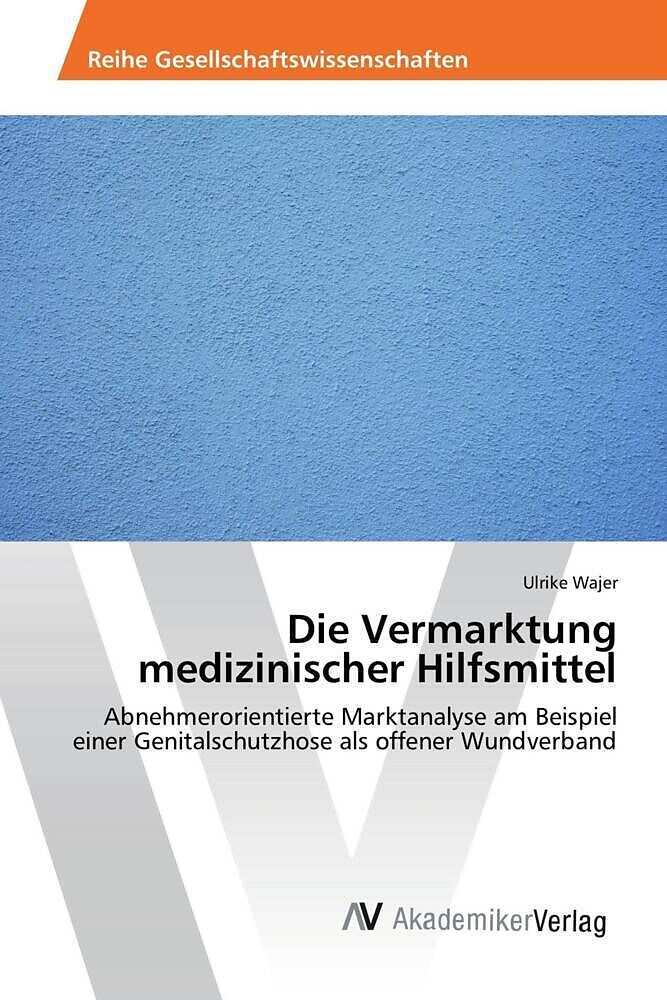 Die Vermarktung medizinischer Hilfsmittel