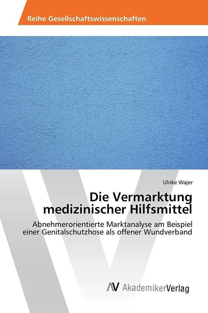 Die Vermarktung medizinischer Hilfsmittel