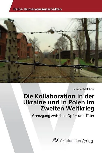 Die Kollaboration in der Ukraine und in Polen im Zweiten Weltkrieg