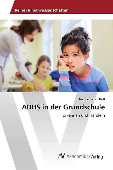 ADHS in der Grundschule