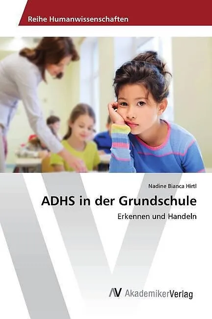 ADHS in der Grundschule