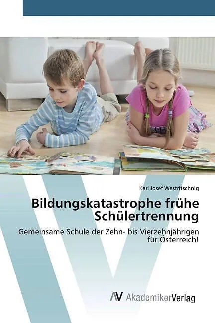 Bildungskatastrophe frühe Schülertrennung