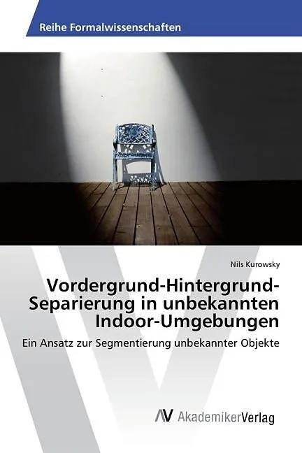 Vordergrund-Hintergrund-Separierung in unbekannten Indoor-Umgebungen