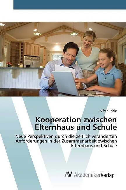 Kooperation zwischen Elternhaus und Schule