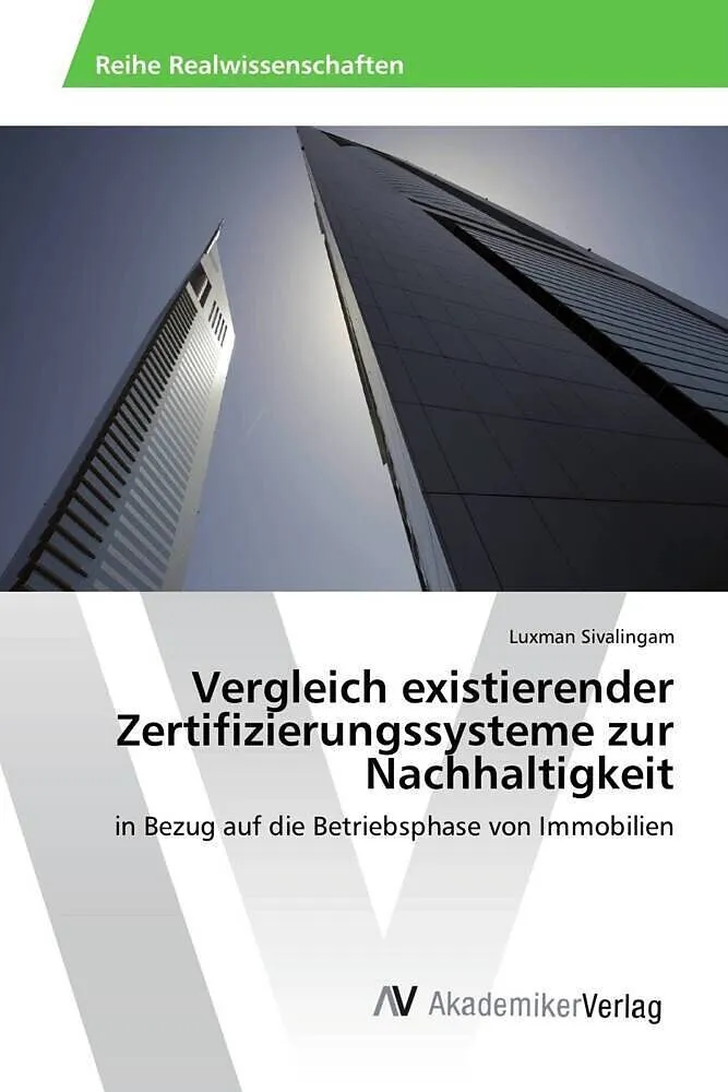 Vergleich existierender Zertifizierungssysteme zur Nachhaltigkeit