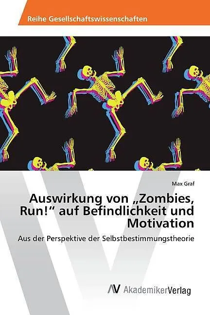 Auswirkung von "Zombies, Run!" auf Befindlichkeit und Motivation