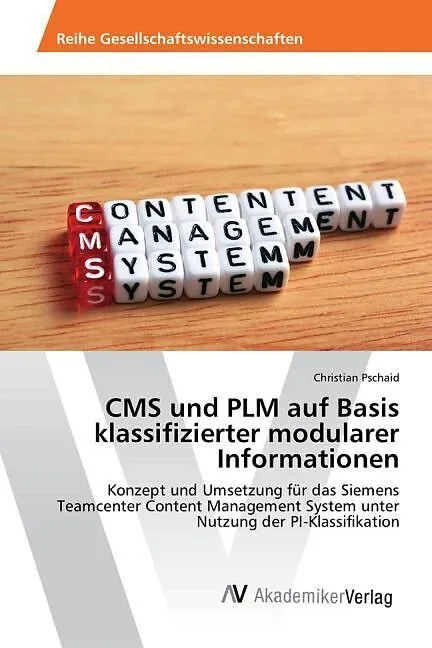 CMS und PLM auf Basis klassifizierter modularer Informationen
