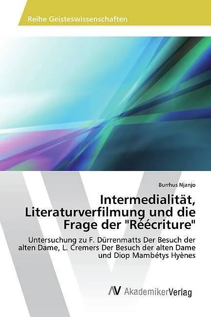 Intermedialität, Literaturverfilmung und die Frage der "Réécriture"