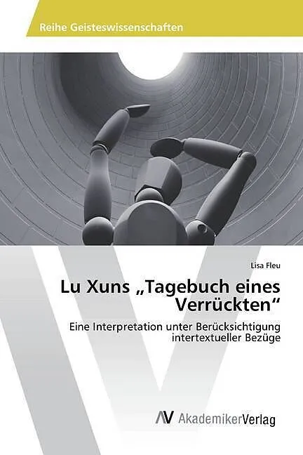 Lu Xuns "Tagebuch eines Verrückten"