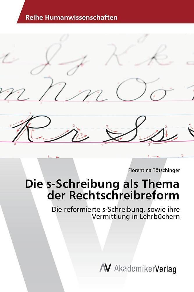 Die s-Schreibung als Thema der Rechtschreibreform