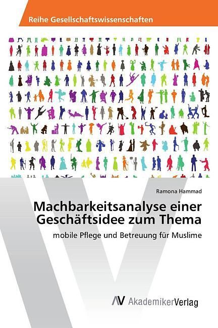 Machbarkeitsanalyse einer Geschäftsidee zum Thema
