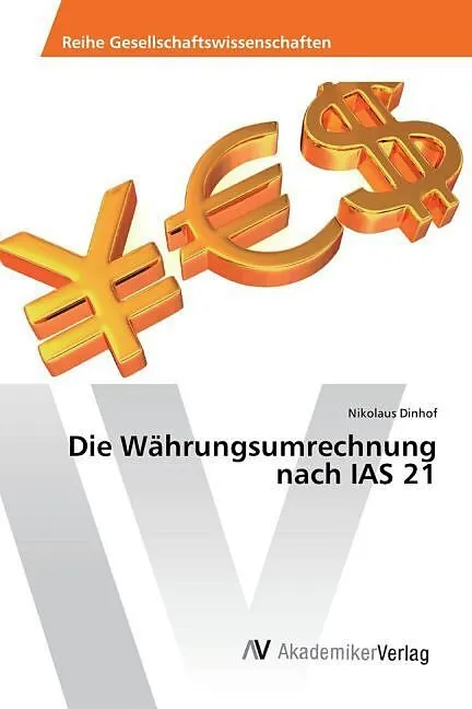 Die Währungsumrechnung nach IAS 21