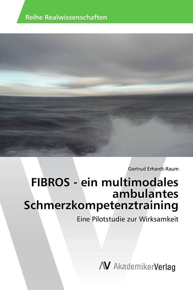 FIBROS - ein multimodales ambulantes Schmerzkompetenztraining
