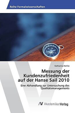 Kartonierter Einband Messung der Kundenzufriedenheit auf der Hanse Sail 2010 von Katharina Herlitz