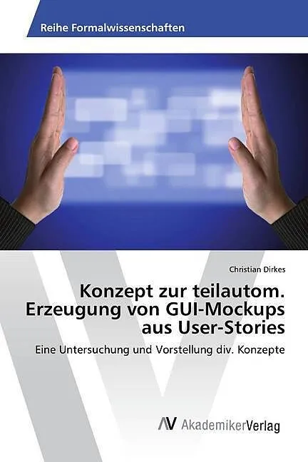 Konzept zur teilautom. Erzeugung von GUI-Mockups aus User-Stories