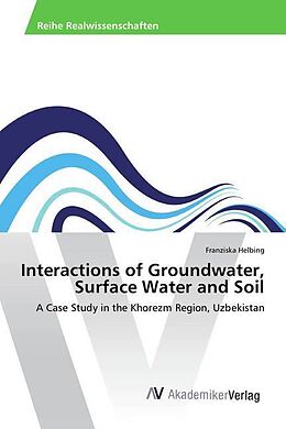 Couverture cartonnée Interactions of Groundwater, Surface Water and Soil de Franziska Helbing