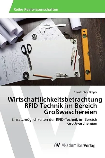 Wirtschaftlichkeitsbetrachtung RFID-Technik im Bereich Großwäschereien