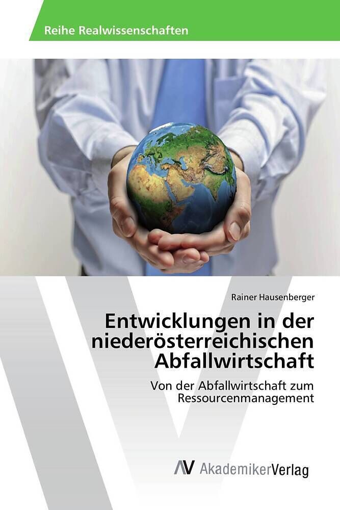 Entwicklungen in der niederösterreichischen Abfallwirtschaft