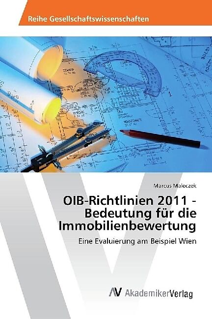 OIB-Richtlinien 2011 - Bedeutung für die Immobilienbewertung
