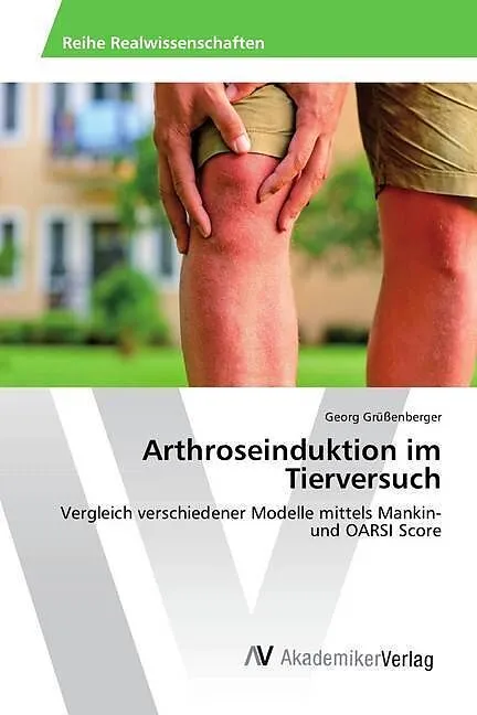 Arthroseinduktion im Tierversuch