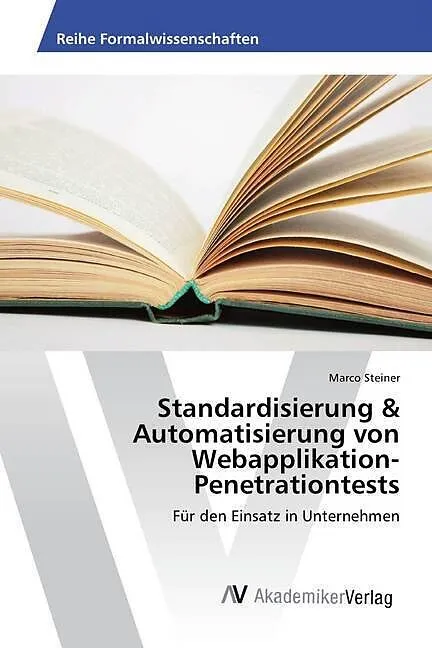 Standardisierung & Automatisierung von Webapplikation-Penetrationtests